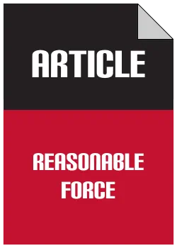 Article - Reasonable Force